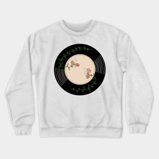 Vinyl - Flowers Roses Crewneck Sweatshirt